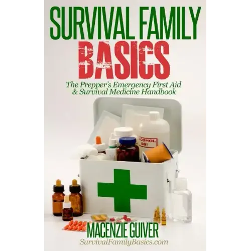 The Prepper's Emergency First Aid & Survival Medicine Handbook