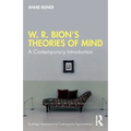 W. R. Bion's Theories of Mind: A Contemporary Introduction