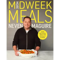 More Midweek Meals: Delicious Ideas for the Daily Dinner