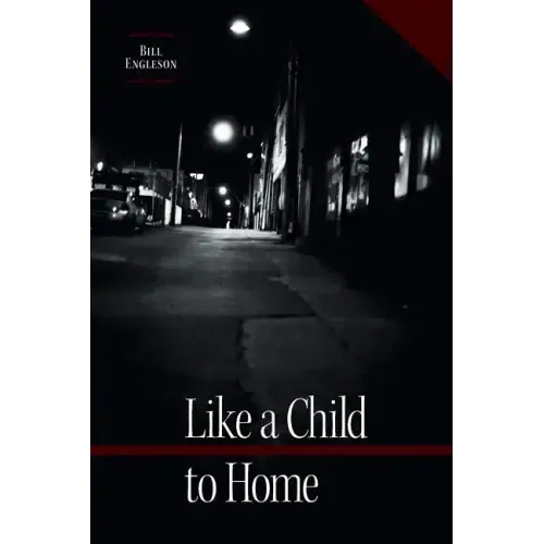 Like a Child to Home