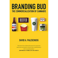 Branding Bud: The Commercialization of Cannabis