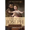 A Man Named Joseph: Guardian for Our Times
