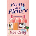 Pretty As A Picture: First Glance Photography Cozy Mystery Series