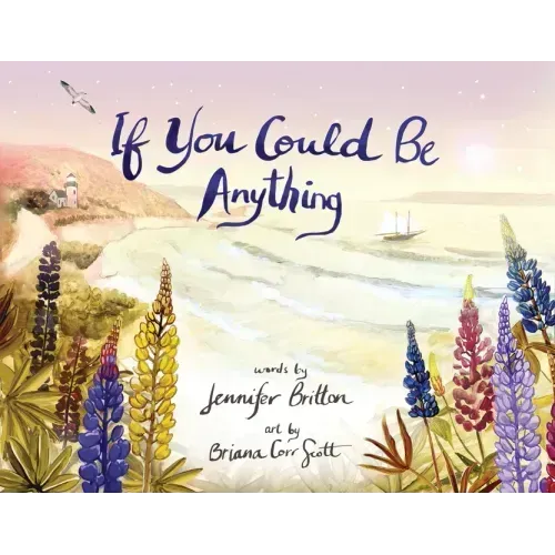 If You Could Be Anything