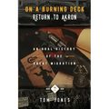 On A Burning Deck. Return to Akron.: An Oral History of The Great Migration