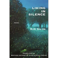 Liking in Silence: Poems of Kim Sa-In