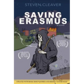 Saving Erasmus: The Tale of a Reluctant Prophet