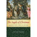 The Angels of Christmas: Hearing God's Voice in Advent