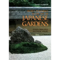 Secret Teachings in the Art of Japanese Gardens: Design Principles, Aesthetic Values