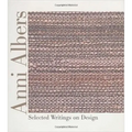 Anni Albers: Selected Writings on Design