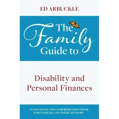 The Family Guide to Disability and Personal Finances