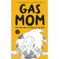 Gas Mom: Her Family Identity Crisis Hits the News! -- Chapter Book for 7-10 Year Old