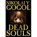 Dead Souls by Nikolai Gogol, Fiction, Classics