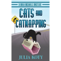 Cats and Catnapping: A Mira Michaels Mystery