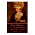 Frances Burney - The Diary and Letters of Madam D'Arblay - Volume II