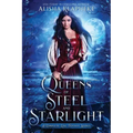 Queens of Steel and Starlight: A Complete Epic Fantasy Series