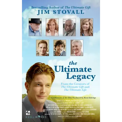 The Ultimate Legacy: From the Creators of the Ultimate Gift and the Ultimate Life