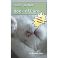 Punny or Not Book of Puns
