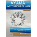 Vyama: Institutions of Hope - Ordinary People's Market Coordination & Society Organization Alternatives