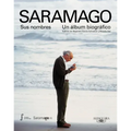 Saramago. Sus Nombres: Un Álbum Biográfico / Saramago. His Names