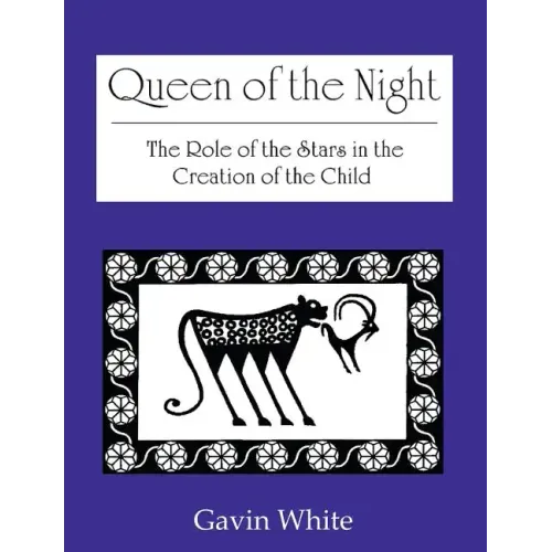 Queen of the Night. the Role of the Stars in the Creation of the Child