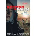 Keeping the Faith: Still Running
