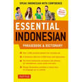 Essential Indonesian Phrasebook & Dictionary: Speak Indonesian with Confidence (Revised Edition)