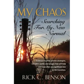 My Chaos: Searching for My New Normal