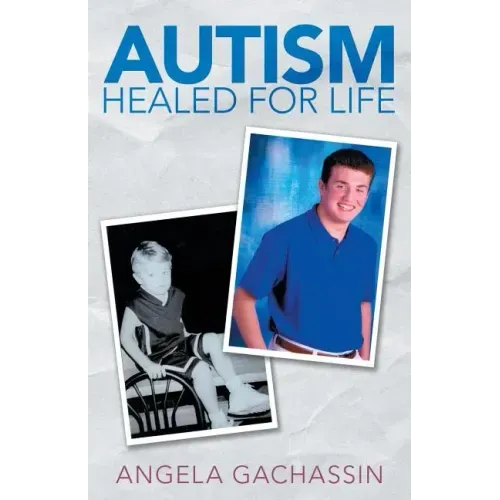 Autism Healed for Life
