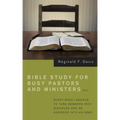 Bible Study for Busy Pastors and Ministers, Volume 2: Ready Made Lessons to Turn Members Into Disciples and an Audience Into an Army