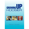 Growing Up Hoosier