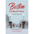 Boston: My Blissful Winter