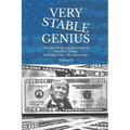 Very Stable Genius: The Best Words and Quotations of Donald J. Trump, Individual One, The Chosen One. Volume II