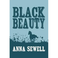Black Beauty: Original and Unabridged