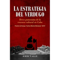 La estrategia del verdugo: Breve panorama de la censura cultural en Cuba