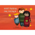 Baha'i Prayers for Children