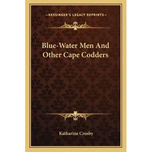 Blue-Water Men and Other Cape Codders