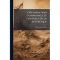 Organisation communale et centrale de la rÃ(c)publique