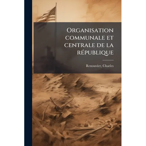 Organisation communale et centrale de la rÃ(c)publique
