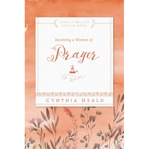 Becoming a Woman of Prayer