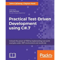 Practical Test-Driven Development using C# 7