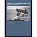 Dreadnought Gunnery and the Battle of Jutland: The Question of Fire Control