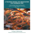 A Training Manual on Aquaculture for Caribbean Sids: Improving Water-Related Food Production Systems in Caribbean Smal L Island Developing States (Sid