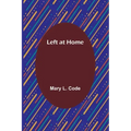 Left at Home