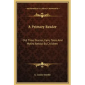 A Primary Reader: Old Time Stories, Fairy Tales and Myths Retold by Children