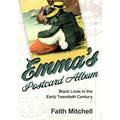 Emma's Postcard Album: Black Lives in the Early Twentieth Century