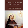 St Rose Philippine Duchesne: A Journey of Faith and Compassion