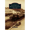 Logging in Mason County: 1946-1985