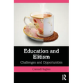Education and Elitism: Challenges and Opportunities