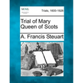 Trial of Mary Queen of Scots